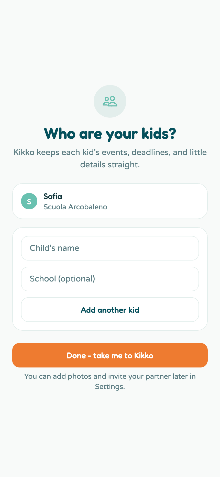 The add kids screen with one kid added to the list